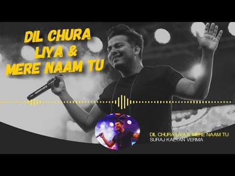 Dil Chura Liya & Mere Naam Tu || Cover || Indo Fuzon & Vinayak Sharma