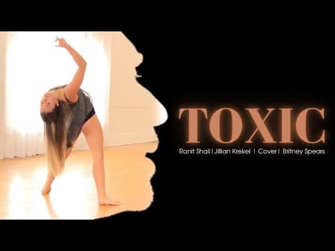 Toxic | Ranit Shail | Jillian Krekel | Cover | Britney Spears