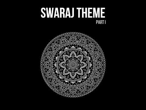 Swaraj Theme: Part I | Ranit Shail | Vignesh Vyas