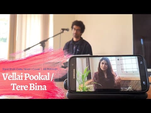 Vellai Pookal | Tere Bina | Ranit Shail | Delsy Ninan | Cover | AR Rahman